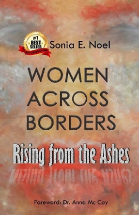 Women Across Borders: Rising from the Ashes by Safeeya Mohammed 9781795762168