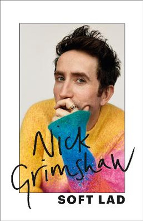 Soft Lad by Nick Grimshaw