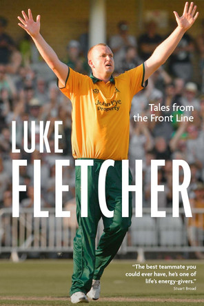 Tales from the Front Line: The Autobiography of Luke Fletcher by Luke Fletcher