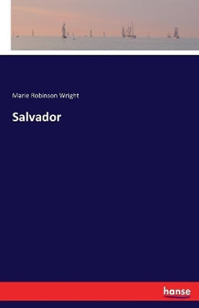 Salvador by Marie Robinson Wright 9783337118266