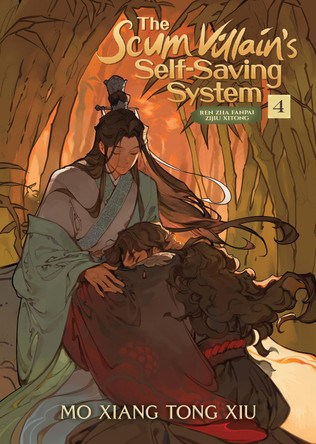 The Scum Villain's Self-Saving System: Ren Zha Fanpai Zijiu Xitong (Novel) Vol. 4 by Mo Xiang Tong Xiu