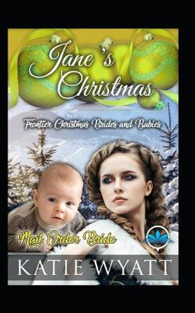 Jane's Christmas by Katie Wyatt 9781797689326