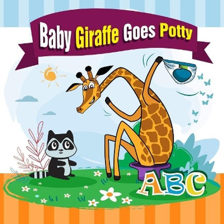 Baby Giraffe Goes Potty: Funny Picture Book with a Potty Training Chart and Visual Schedule for Potty Training for Toddlers (Large Print) by Pedro Gutierrez 9781798226896