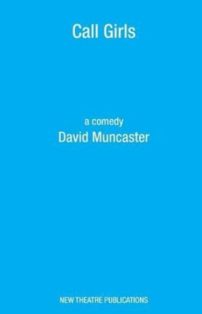 Call Girls by David Muncaster 9781840949285