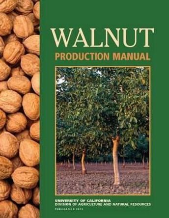 Walnut Production Manual by David D Ramos 9781879906273