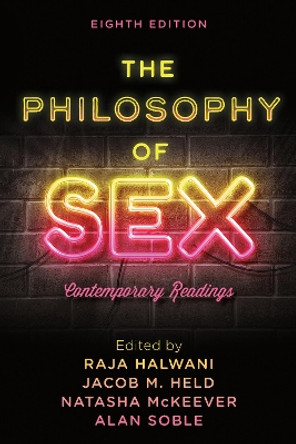 The Philosophy of Sex: Contemporary Readings by Raja Halwani 9781538155370