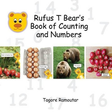 Rufus T Bear's Book of Counting and Numbers by Tagore Ramoutar 9781907837920