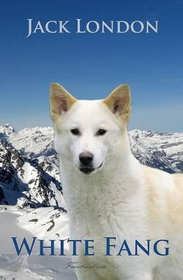 White Fang by Jack London 9781909175266