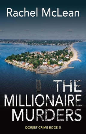 The Millionaire Murders by Rachel McLean 9781913401207