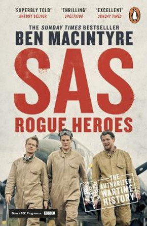 SAS: Rogue Heroes - Soon to be a major TV drama by Ben MacIntyre