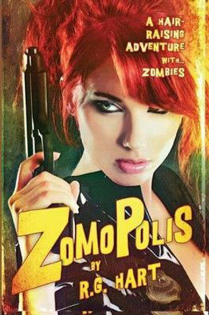 Zomopolis by R G Hart 9781927621134