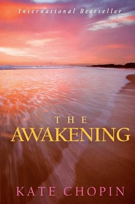 The Awakening by Kate Chopin 9781936594498