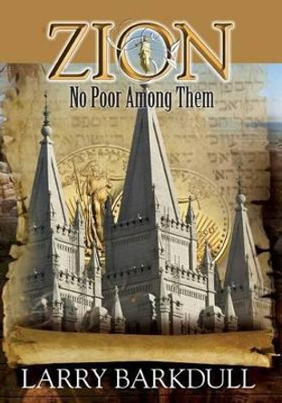 The Pillars of Zion Series - No Poor Among Them (Book 6) by Lds Book Club 9781937399160