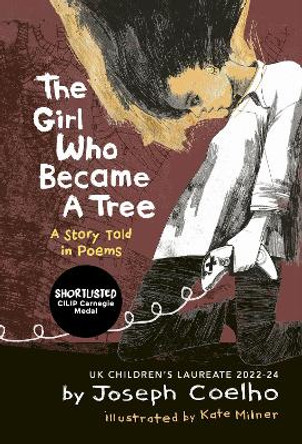 The Girl Who Became a Tree: A Story Told in Poems by Joseph Coelho