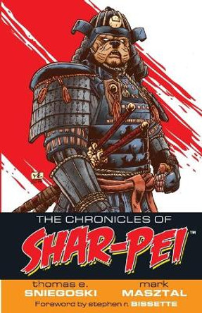 The Chronicles of Shar-Pei by Sniegoski E Thomas 9781733014403