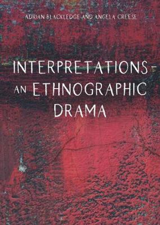 Interpretations – An Ethnographic Drama by Adrian Blackledge