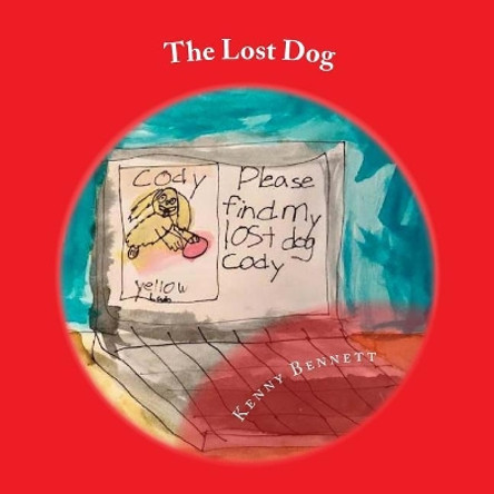 The Lost Dog by Kenny Bennett 9781726414050