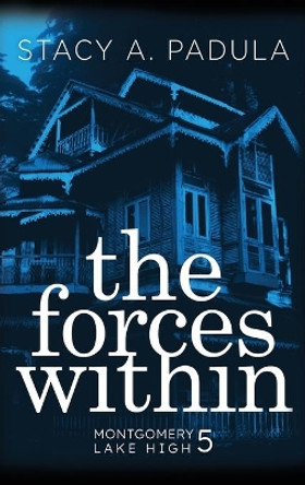 The Forces Within by Stacy A Padula 9781733153690