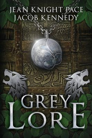 Grey Lore by Jean Knight Pace 9781733255028