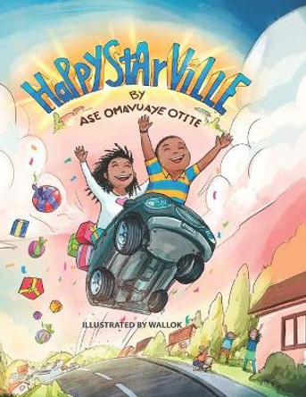 Happystarville: Coloring Storybook by Ase Omavuaye Otite 9781733544528