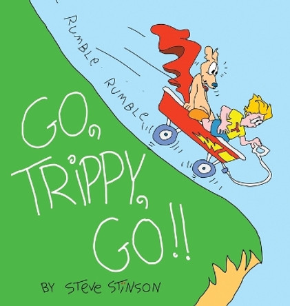 Go, Trippy, Go! by Steve Stinson 9781733557085