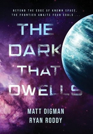 The Dark That Dwells by Matt Digman 9781734261424