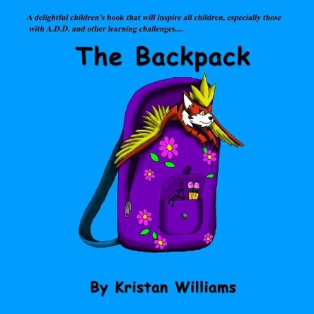 The Backpack by Kristan Williams 9781735627342