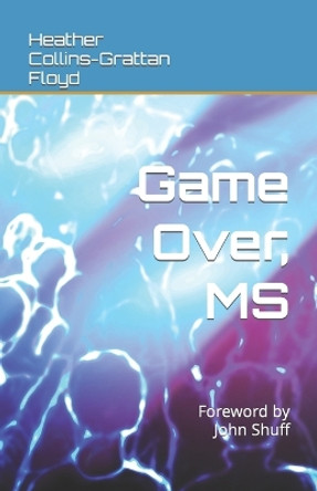 Game Over, MS by John Shuff 9781539103400