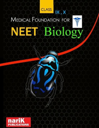 Medical foundation for NEET Biology - IX, X class: Objective question bank by B Kiran Kumar 9781709929366