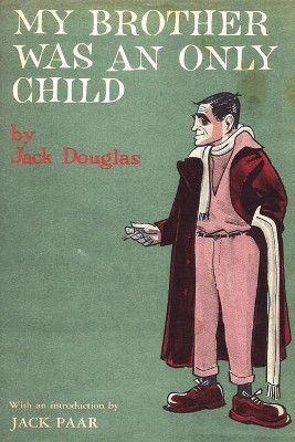 My Brother Was An Only Child by Jack Douglas 9781773237640
