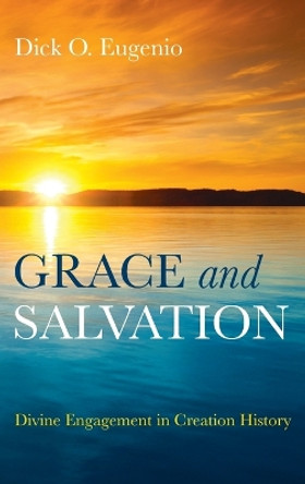 Grace and Salvation by Dick O Eugenio 9781666796414