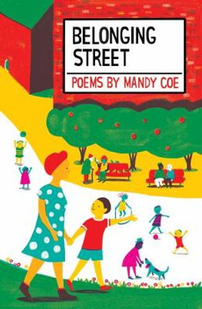 Belonging Street: Poems by Mandy Coe