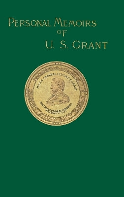 Personal Memoirs of U. S. Grant: v. 2 by Ulysses S. Grant 9781582181905