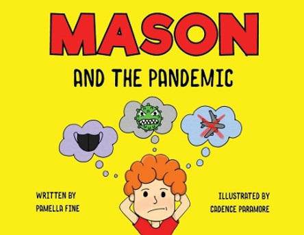 Mason and The Pandemic by Pamella Fine 9781662902956