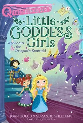 Aphrodite & the Dragon's Emerald: Little Goddess Girls 11 by Joan Holub 9781665904100