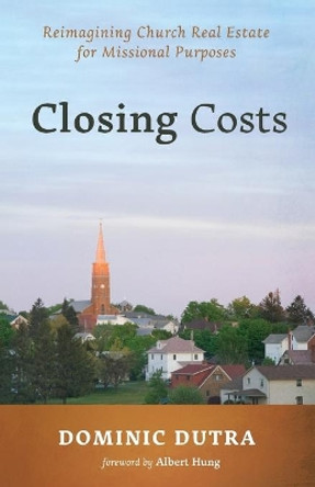Closing Costs by Dominic Dutra 9781666711684