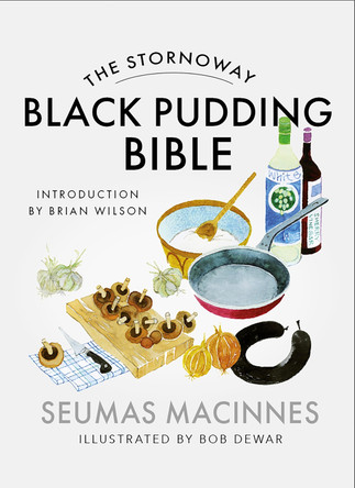 The Stornoway Black Pudding Bible Seumas MacInnes 9781780278988