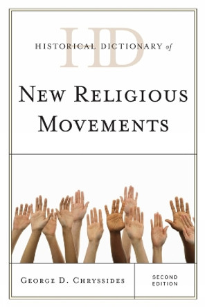 Historical Dictionary of New Religious Movements by George D. Chryssides 9780810861947