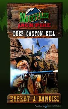 Deep Canyon Kill by Robert J Randisi 9781612326023
