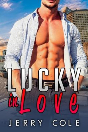 Lucky in Love by Jerry Cole 9781727513936