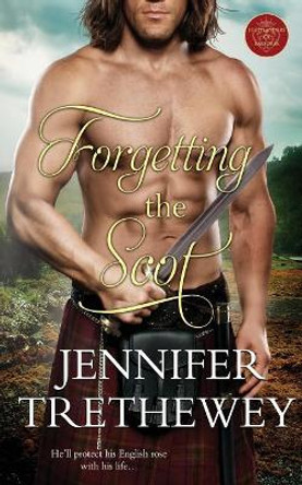 Forgetting the Scot by Jennifer Trethewey 9781727640441