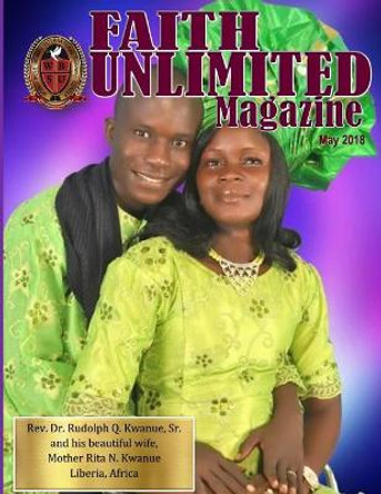 Faith Unlimited Magazine May 2018 by Faye Hanshew 9781727723465