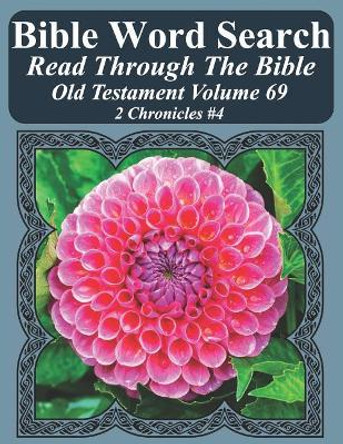 Bible Word Search Read Through the Bible Old Testament Volume 69: 2 Chronicles #4 Extra Large Print by T W Pope 9781728961859