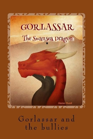 Gorlassar and the Bullies by Emma Sunley 9781729681817