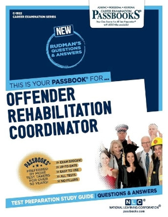 Offender Rehabilitation Coordinator by National Learning Corporation 9781731819222