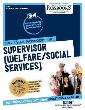 Supervisor (Welfare/Social Services) by National Learning Corporation 9781731807854