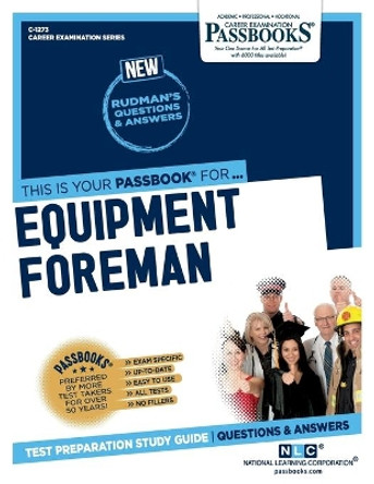 Equipment Foreman by National Learning Corporation 9781731812735