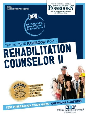 Rehabilitation Counselor II by National Learning Corporation 9781731844644