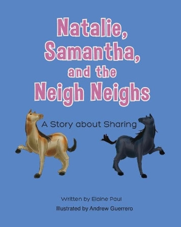 Natalie, Samantha, and the Neigh Neighs by Elaine Paul 9781681390499