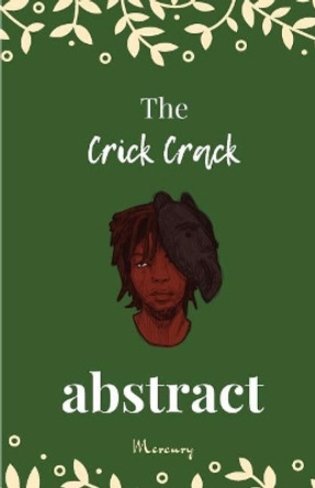 The Crick Crack Abstract: A collection of short stories by Gladstone Taylor 9781386659259